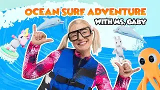 The Ocean Cleanup Surf Adventure with Ms. Gaby | Songs for Kids | Interactive Kids Videos 🌊 🏄