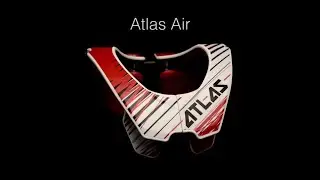 Atlas Presents - The Air Neck Brace