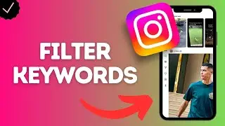 How to Filter Comments and Messages Containing a Specific Word in Instagram App