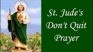THE ORIGINAL ST. JUDE DONT QUIT PRAYER - FOR HOPE IN TIMES OF TROUBLE