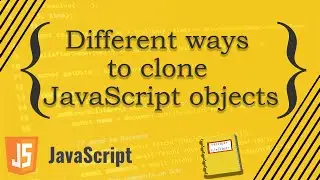 Different ways to clone JavaScript object