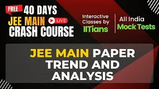 Strategy for JEE Main 2026 | 40 Days Live Crash Course in Bilingual