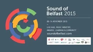 Sound of Belfast 2015 Recap Video