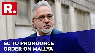 SC To Pronounce Order On Punishment In Contempt Case Against Vijay Mallya