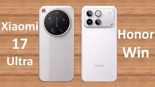 Xiaomi 17 Ultra vs Honor Win. Comparison Video #xiaomi17ultra #honorwin 