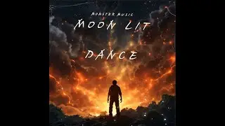 Moon Lit Dance (OFFICIAL MUSIC VIDEO!) Monster Music (DAY 1 MUSIC WEEK!)