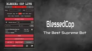 BlessedCop - Supreme bot