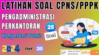 LATIHAN SOAL CPNS PPPK 2024 KOMPETENSI TEKNIS PENGADMINISTRASI PERKANTORAN PART 20