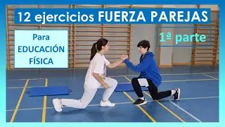 12 ejercicios de FUERZA por PAREJAS para Educación Física. 1ªPARTE.