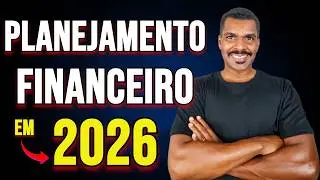 Planejamento Financeiro - 5 DICAS para PROSPERAR em 2026