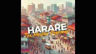 Harare (Sunshine City) - The Master Charmer