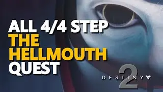 All Steps The Hellmouth Quest Destiny 2