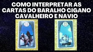 BARALHO CIGANO SIGNIFICADO DAS CARTAS - 1 Cavaleiro e 3 Navio. Como interpretar?