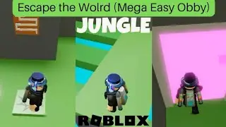 Escape The World (Mega Easy Obby) Part 3 (Jungle Map) | Roblox