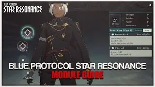 Blue Protocol Star Resonance: Руководство по модулю (Руководство для начинающих)