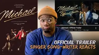 SINGER-SONGWRITER REACTS TO MICHAEL (2026) (OFFICIAL TRAILER)