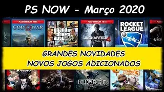 [Mar&ccedil;o 2020] PS NOW: Muitos Jogos Adicionados (PS4 Pt Br - Europa)