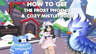 HOW to get the FROST PHOENIX & COZY MISTLETROLL in Adopt me!