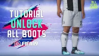 FIFA19 TUTORIAL | HOW TO UNLOCK ALL HIDDEN BOOTS [ENG/GER]