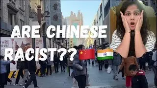 Is China Racist to Indians? 🇮🇳🇨🇳 | My Real Experience in China