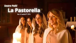 Sestre Palić - La Pastorella