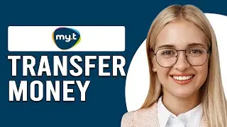 How To Transfer Money On MyT (How Do I Transfer Money On MyT)