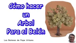Cómo hacer un Árbol para el Belén