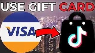 How to Use Visa Gift Card on TikTok Shop - Step by Step (2025)