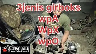 review 3 jenis girboks WPA WPX WPO