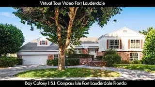 Bay Colony | 51 Compass Isle Fort Lauderdale Florida