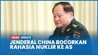 Didepak Xi Jinping, Jenderal Top China Dituduh Bocorkan Rahasia Nuklir ke AS