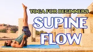 Yoga for Complete Beginners: 7 min Supine Yoga Flow | Triyogam series