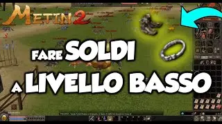 Metin2 ITA - Sono NABBO come FACCIO SOLDI?