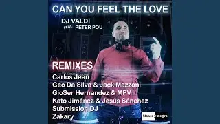 Can You Feel the Love (Geo da Silva & Jack Mazzoni Remix)