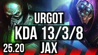 URGOT vs JAX (TOP) | 6 solo kills, Legendary, 13/3/8 | EUW Diamond | 25.20