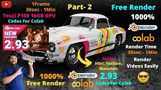 FREE online Rendering | Blender + Google Colab Speed Up Renders Blender Free TeslaV100 GPU Pt -2