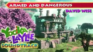 Yooka-Laylee Soundtrack - Armed And Dangerous