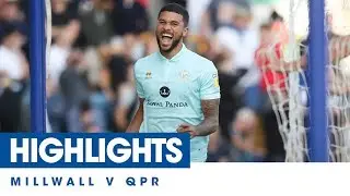HIGHLIGHTS | MILLWALL 1, QPR 2 - 21/09/19