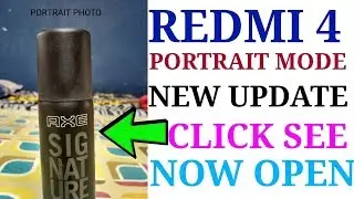 Redmi 4 PORTRAIT MODE Update