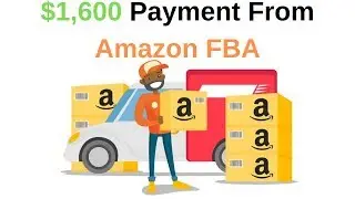$1,600 Payment From Amazon FBA - Amazon FBA Payment Proof