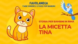 La Micetta Tina - Storia per Bambini in rima