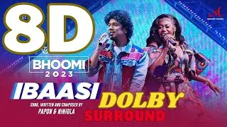 Ibaasi | Bhoomi2023 8D Surround | Papon, Niniola | Salim Sulaiman | Afro Assamese Bihu African Assam