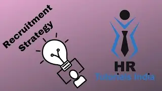 Recruitment Strategy || Strategic Recruitment || HR Tutorials India || Recruitment Strategies