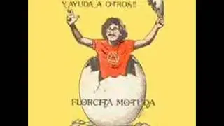 Florcita Motuda - Si Hoy Tenemos Que Cantar A Tanta Gente... Pensemoslo!