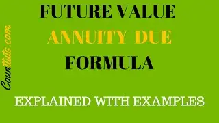 Future Value of an Annuity Due | Formula with Examples