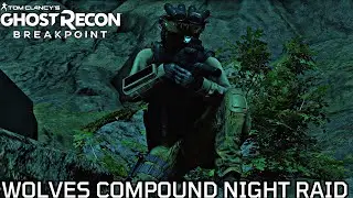 GHOST RECON BREAKPOINT - WOLVES COMPOUND NIGHT RAID