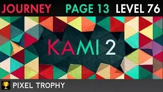 KAMI 2 - JOURNEY Page 13 Level 76