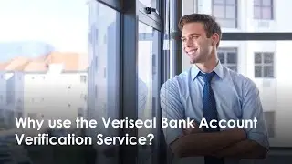 Why use Veriseal Bank Account Verification Service?