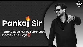 Pankaj Sir Attitude WhatsApp Status 🔥Ft. Pankaj Sijairya || Physics Wallah Motivation @Its.SandipK