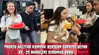 Makin Cantik Mahalini Dapat Surprise Ultah Ke-25 Dari Thoriq dan Aaliyah @Lisazubaidi